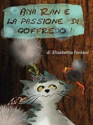 cover image of Aiya Ran e la Passione di Goffredo